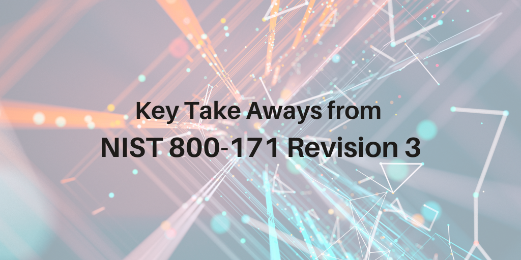 Key Take Aways From Nist 800 171 Revision 3